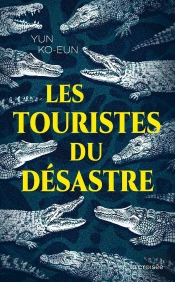 The Disaster Tourist - One-Shot - Les Touristes Du Desastre