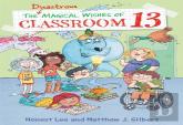 The Disastrous Magical Wishes Of Classroom 13