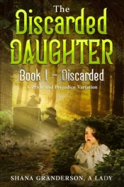 The Discarded Daughter Book 1 - Discarded
