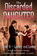 The Discarded Daughter Book 4 - Loving And Living