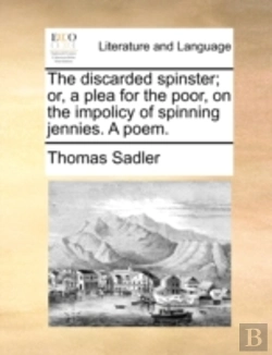 Bertrand.pt - The Discarded Spinster; Or, A Plea For T