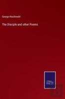 The Disciple And Other Poems