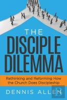 The Disciple Dilemma