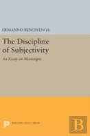 The Discipline Of Subjectivity