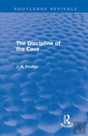 The Discipline Of The Cave (Routledge Revivals)