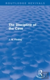 The Discipline Of The Cave (Routledge Revivals)