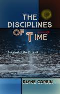 The Disciplines Of Time