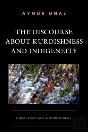 The Discourse About Kurdishness And Indigeneity