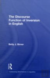 The Discourse Function Of Inversion In English