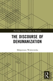 The Discourse Of Dehumanization