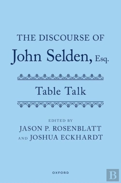 Bertrand.pt - The Discourse Of John Selden, Esq. (Table Talk)