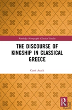 Bertrand.pt - The Discourse Of Kingship In Classical Greece