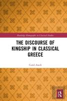 The Discourse Of Kingship In Classical Greece