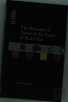 The Discourse Of Nature In The Poetry Of Paul Celan