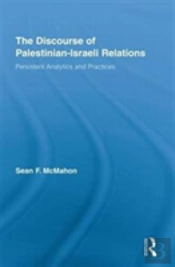 The Discourse Of Palestinian-Israeli Relations