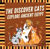 The Discover Cats Explore Ancient Egypt