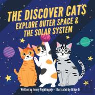 The Discover Cats Explore Outer Space & And Solar System