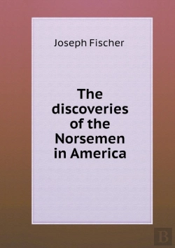 Bertrand.pt - The Discoveries Of The Norsemen In America