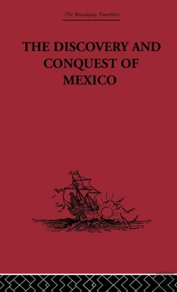 Bertrand.pt - The Discovery And Conquest Of Mexico 1517-1521
