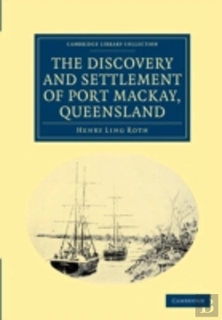 Bertrand.pt - The Discovery And Settlement Of Port Mackay, Queensland