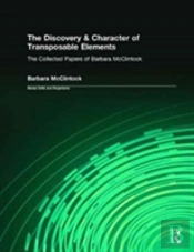 The Discovery & Character Of Transposable Elements