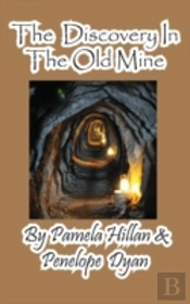 The Discovery In The Old Mine