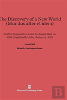 The Discovery Of A New World (Mundus Alter Et Idem)