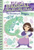 The Discovery Of Dragons (Miriam'S Magical Creature Files #2)