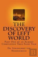 The Discovery Of Left World
