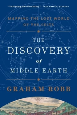 Bertrand.pt - The Discovery Of Middle Earth - Mapping The Lost World Of The Celts