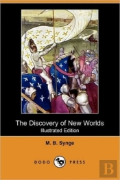 The Discovery Of New Worlds (Illustrated
