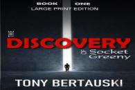 The Discovery Of Socket Greeny (Large Print Edition)