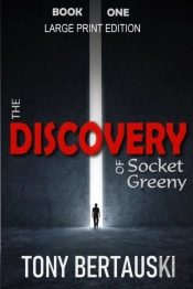 The Discovery Of Socket Greeny (Large Print Edition)