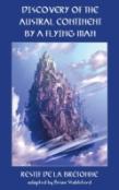 The Discovery Of The Austral Continent By A Flying Man
