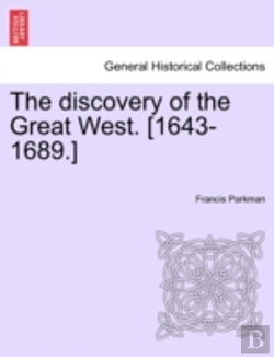 Bertrand.pt - The Discovery Of The Great West. (1643-1