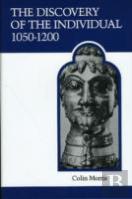 The Discovery Of The Individual 1050-1200