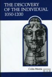 The Discovery Of The Individual 1050-1200
