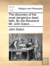The Discovery Of The Most Dangerous Dead