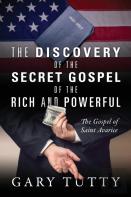 The Discovery Of The Secret Gospel Of The Rich And Powerful