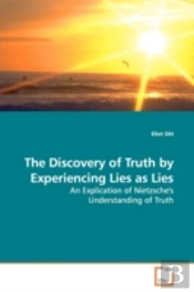 The Discovery Of Truth By Experiencing L