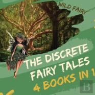 The Discrete Fairy Tales