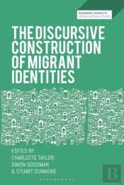 The Discursive Construction Of Migrant Identities