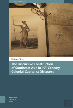 Bertrand.pt - The Discursive Construction Of Southeast Asia In 19th Century Colonial-Capitalist Discourse