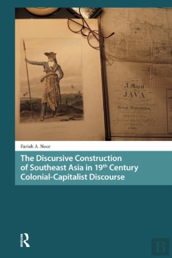 Bertrand.pt - The Discursive Construction Of Southeast Asia In 19th Century Colonial-Capitalist Discourse