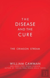 The Disease And The Cure: The Crimson Stream