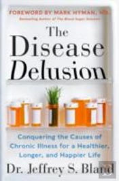 The Disease Delusion
