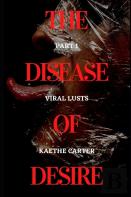 The Disease Of Desire