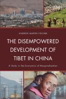 The Disempowered Development Of Tibet In China