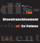 The Disenfranchisement Of Ex-Felons