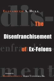 The Disenfranchisement Of Ex-Felons